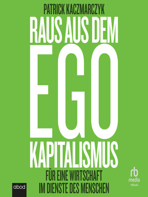cover image of Raus aus dem Ego Kapitalismus
